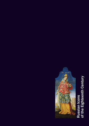 Russian Iconsof the Eighteenth Century