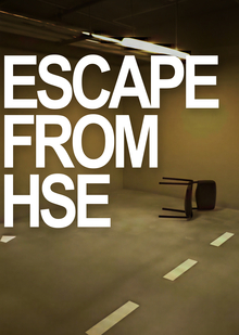 ESCAPE FROM HSE