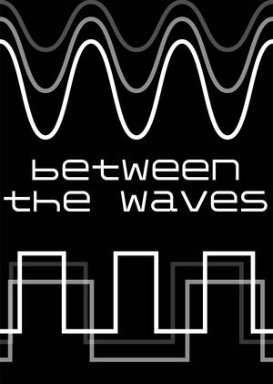 Between The Waves