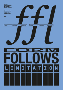 Form Follows Limitation
