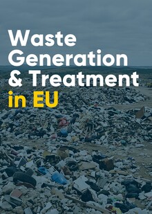 Waste Generation & Treatment in EU Waste Generation & Treatment in EU