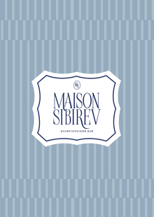 MAISON SIBIREV
