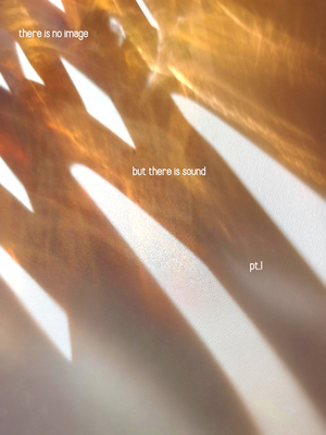 there is no image but there is sound pt.1: мини-альбом к книге художника