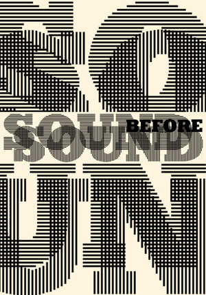 SOUND BEFORE SOUND