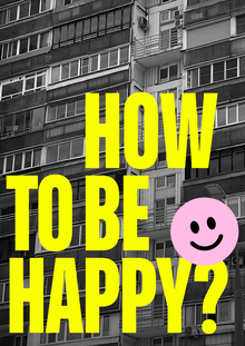 HOW TO&nbsp;BE&nbsp;HAPPY IN&nbsp;CHERTANOVO