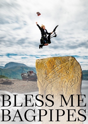 Bless me bagpipes!