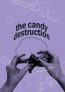 The Candy Destruction The Candy Destruction