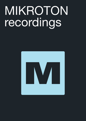 MIKROTON recordings