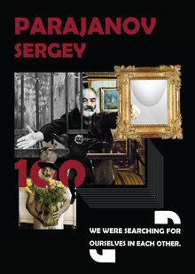 Centenary of&nbsp;Sergey Parajanov’s birth.