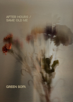 after hours / same old me