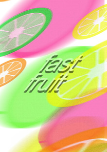 fast fruit fast fruit