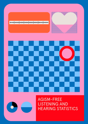 Agism-free Listening and Hearing Statistics