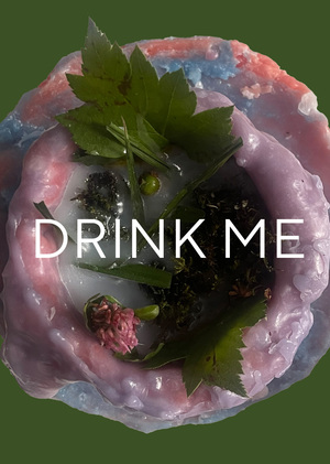 DRINK ME
