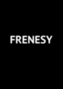 FRENESY FRENESY