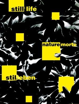«Still Life. Nature Morte. Stil Leben. Черно Быль»