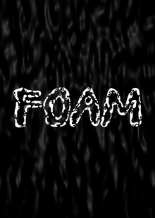 Foam