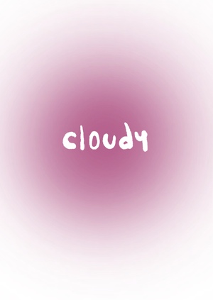 Cloudy 