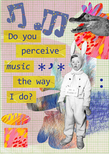Do&nbsp;you perceive music the way I&nbsp;do?