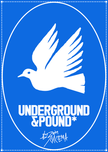UNDERGROUND AND POUND