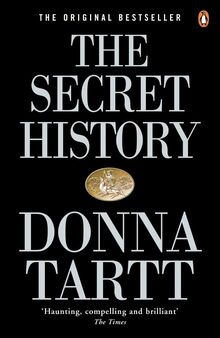 The Secrets of the Secret History The Secrets of the Secret History