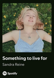 «Something to live for» «Something to live for»