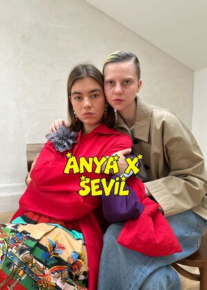 ANYA X SEVIL