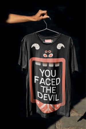 YOU FACED THE DEVIL