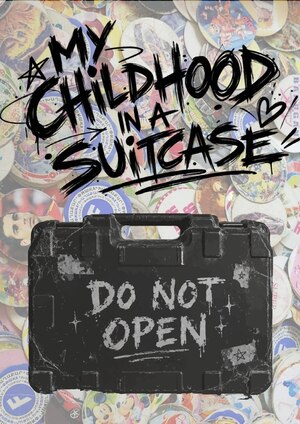 MY CHILDHOOD IN A SUITCASE