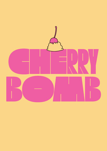 CHERRY BOMB