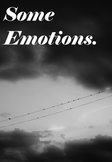 Some Emotions
