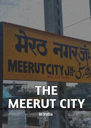 The Meerut City in India 