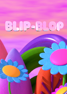 BLIP-BLOP BLIP-BLOP