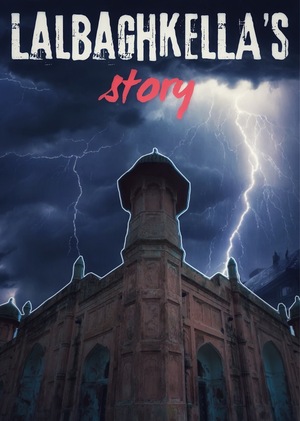 Lalbaghkella’s Story