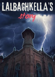 Lalbaghkella’s Story Lalbaghkella’s Story