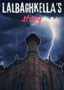 Lalbaghkella’s Story Lalbaghkella’s Story