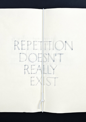 repetition doesn't really exist