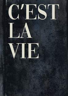 C’EST LA VIE C’EST LA VIE
