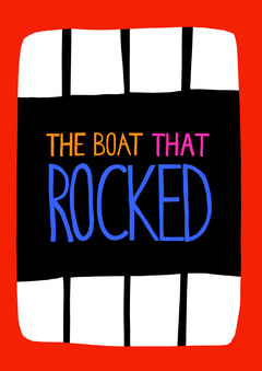 The Boat That Rocked